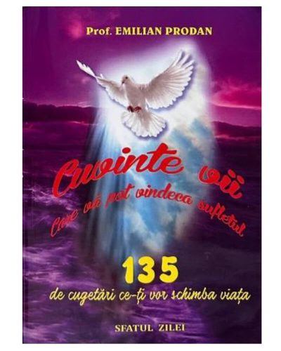 Cuvinte Vii, care vă pot vindeca sufletul